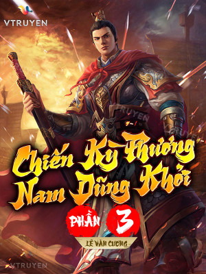 chiến kỳ phương nam dũng khởi phần 3 (c)