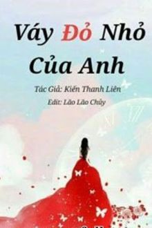 váy đỏ nhỏ của anh