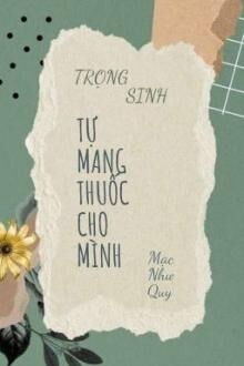 trọng sinh tự mang thuốc cho mình