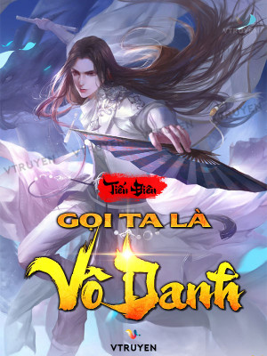 gọi ta là vô danh (c)