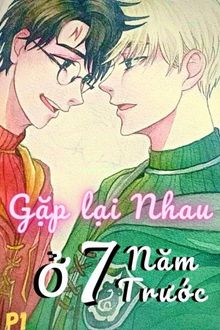 [drahar] gặp lại nhau ở 7 năm trước (again) - p1