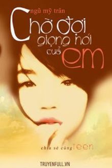 chờ đợi giọng nói của em