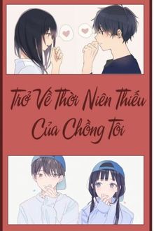 trở về thời niên thiếu của chồng tôi