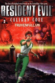 resident evil 2 - vịnh caliban