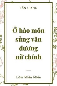 ở hào môn sủng văn làm nữ chính