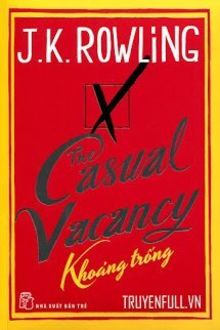 khoảng trống (the casual vacancy)