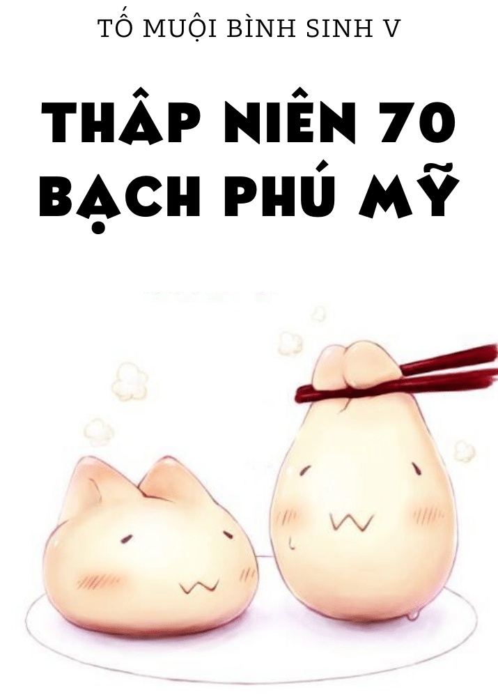 thập niên 70: bạch phú mỹ