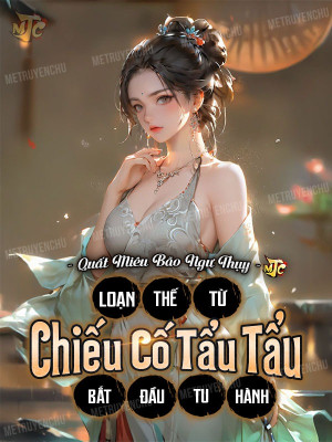 loạn thế: từ chiếu cố tẩu tẩu bắt đầu tu hành (c)