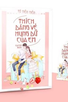 thích dáng vẻ hung dữ của em