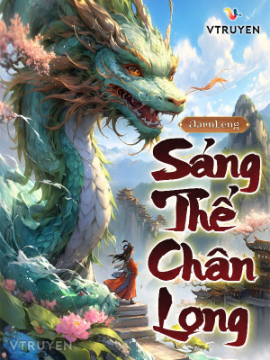 sáng thế chân long (c)