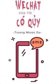 wechat của tôi có quỷ