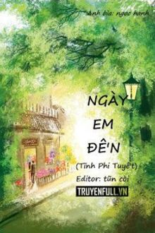 ngày em đến