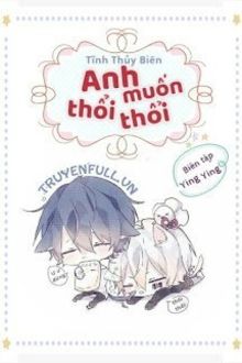 anh muốn thổi thổi