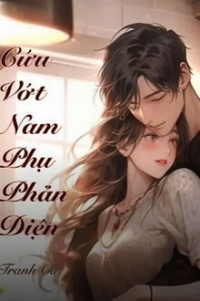 xuyên sách: cứu vớt nam phụ phản diện