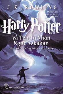 harry potter và tên tù nhân ngục azkaban (quyển 3)