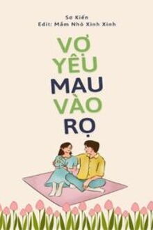 vợ yêu mau vào rọ đi