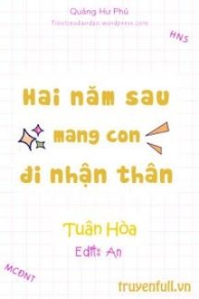 hai năm sau mang con đi nhận thân