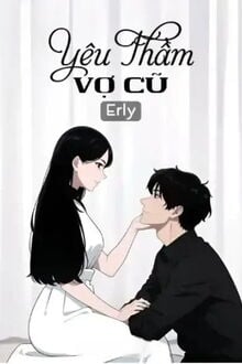 yêu thầm vợ cũ