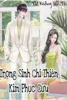 trọng sinh chi thiên kim phục cừu