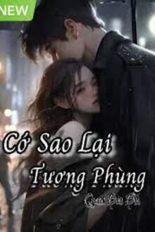 cớ sao lại tương phùng?