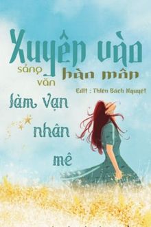 xuyên vào hào môn sảng văn làm vạn nhân mê