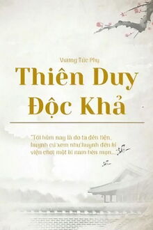 thiên duy độc khả