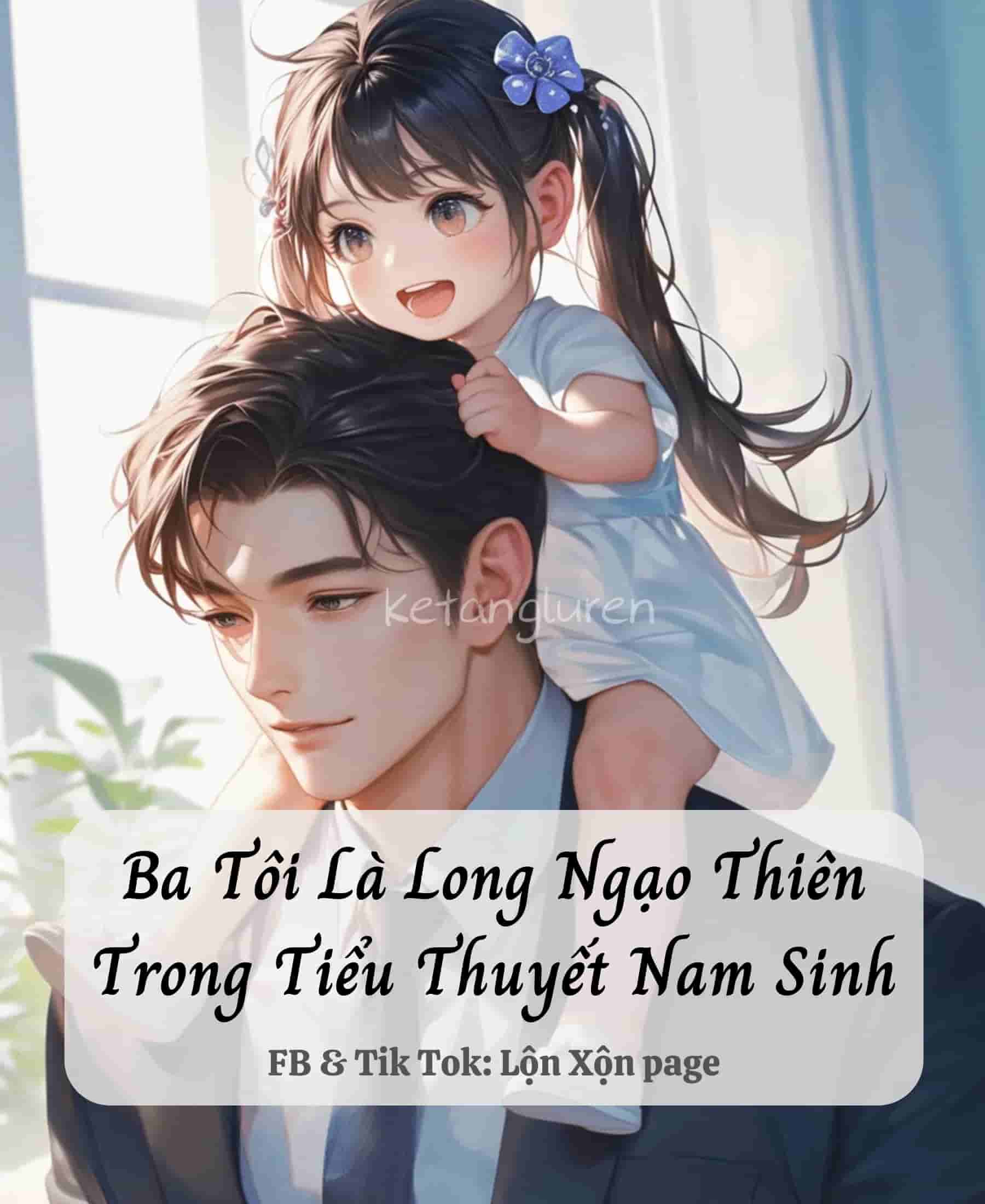 ba tôi là long ngạo thiên trong tiểu thuyết nam sinh