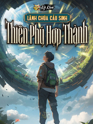 lãnh chúa cầu sinh: thiên phú hợp thành (c)