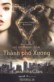 vũ khí bóng đêm 1: thành phố xương