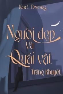 người đẹp và quái vật - trăng khuyết