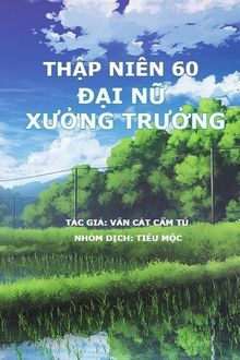 thập niên 60: đại nữ xưởng trưởng