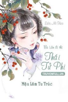 ba lần đi thi thái tử phi