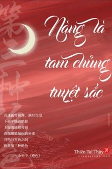 nàng là tam chủng tuyệt sắc