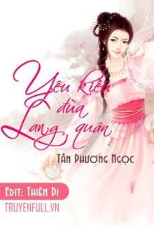 yêu kiều đùa lang quân