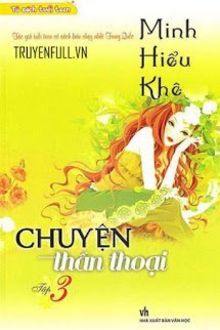 minh nhược hiểu khê 3: chuyện thần thoại