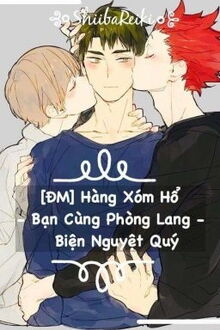 hàng xóm hổ, bạn cùng phòng lang