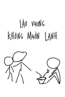 lão vương không muốn lạnh