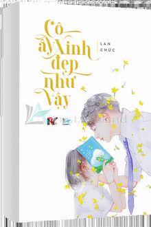 cô ấy xinh đẹp như vậy