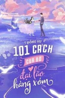 101 cách cua đổ đại lão hàng xóm