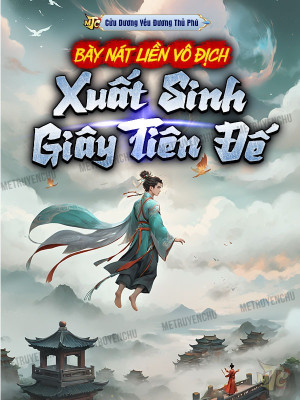 bày nát liền vô địch, xuất sinh giây tiên đế (c)