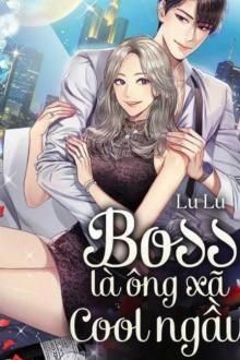 boss là ông xã cool ngầu