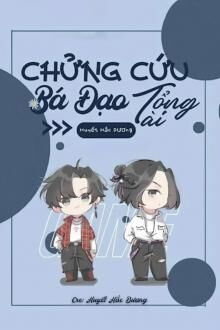 chửng cứu bá đạo tổng tài