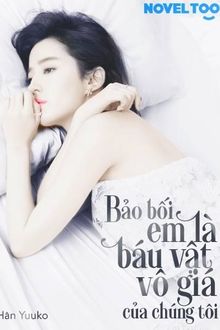 bảo bối em là báu vật vô giá của chúng tôi