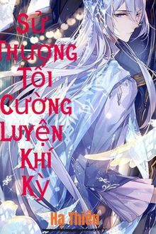 sử thượng tối cường luyện khí kỳ