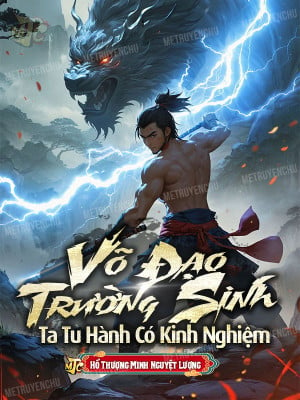 võ đạo trường sinh, ta tu hành có kinh nghiệm (c)