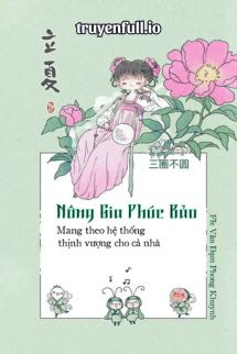 nông gia tiểu phúc bảo, mang theo không gian thịnh vượng cho cả nhà