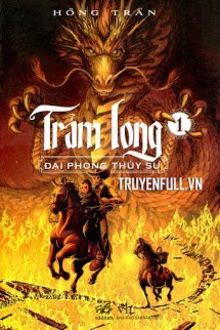 trảm long (tập 1) - đại phong thủy sư