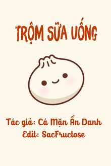 trộm sữa uống