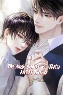 trọng sinh về thời niên thiếu