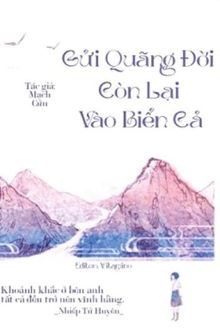 gửi quãng đời còn lại vào biển cả